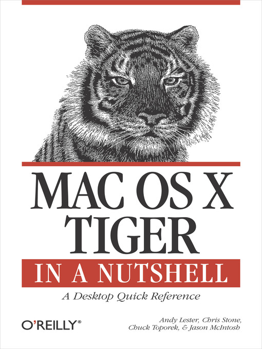 Title details for Mac OS X Tiger in a Nutshell by Andy Lester - Available
